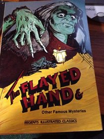 The Flayed Hand & Other Famous Mysteries (Regents Illustrated Classics, Level B)