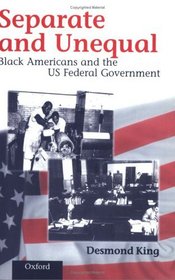 Separate and Unequal: Black Americans and the Us Federal Government