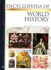 Encyclopedia of World History (Facts on File Library of World History)