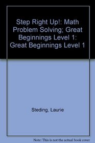 Step Right Up!: Math Problem Solving (Great Beginnings : Level 1)