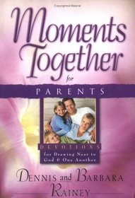 Moments Together for Parents (Moments Together)