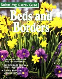 Beds and Borders (Southern Living Garden Guide)