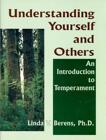 Understanding Yourself and Others, An Introduction to Temperament