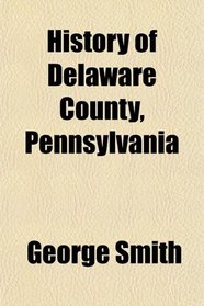 History of Delaware County, Pennsylvania