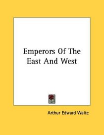 Emperors Of The East And West