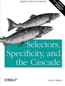 Selectors, Specificity, and the Cascade