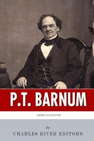 American Legends: The Life of P.T. Barnum