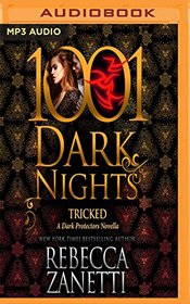 Tricked: A Dark Protectors Novella - 1001 Dark Nights