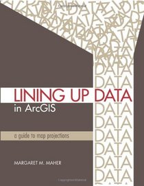 Lining Up Data in ArcGIS: A Guide to Map Projections