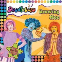 Growing Moe!: We Are the Doodlebops