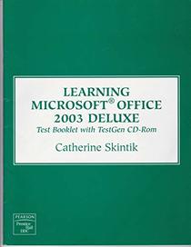 Learning Office 2003 SoftcoverTest Booklet with TestGen CD-ROM