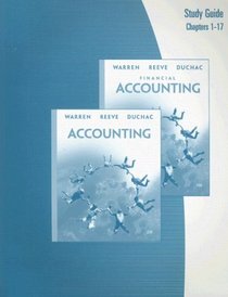 Study Guide, Chapters 1-17 for Warren/Reeve/Duchac's Financial Accounting, 10th