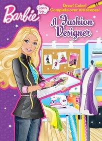 I Can be...A Fashion Designer (Barbie) (Doodle Book)