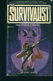 The End is Coming - the Survivalist # 8
