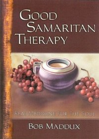 Good Samaritan Therapy: Real Medicine for the Soul