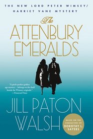 The Attenbury Emeralds: The New Lord Peter Wimsey/Harriet Vane Mystery (Lord Peter Wimsey/Harriet Vane Mysteries)