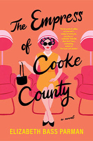 The Empress of Cooke County: A Novel