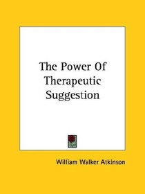 The Power Of Therapeutic Suggestion