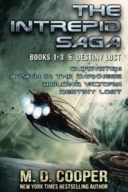 The Complete Intrepid Saga & Destiny Lost: An Aeon 14 Ominibus