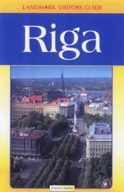 Landmark Visitors Guide: Riga and Its Beaches (Landmark Visitors Guide Riga) (Landmark Visitors Guide Riga & the Beaches)