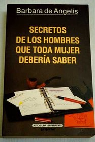 Secretos de Los Hombres Que Toda Mujer... (Spanish Edition)