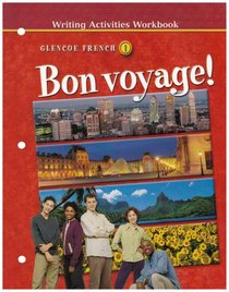 Bon voyage! : Level 1, Writing Activities Workbook