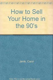 How to Sell Your Home in the 90's