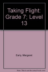 Taking Flight: Grade 7; Level 13 (HBJ Bookmark Reading Program, Eagle Edition)