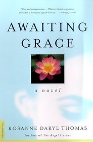 Awaiting Grace : A Novel