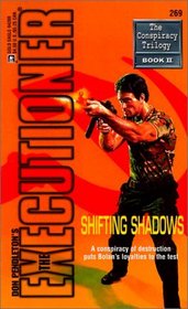 Shifting Shadows (Conspiracy, Bk 2) (Executioner, No 269)