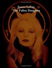 Zeena LaVey - The Fallen Daughter