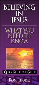 Believing in Jesus: What You Need to Know (Quick Reference Guides (Harvest House))