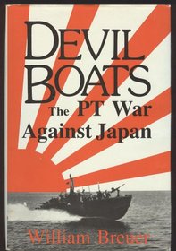 Devil Boats: The Pt War Against Japan