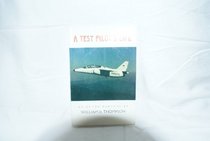 A test pilot's life: An autobiography
