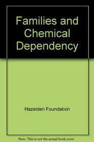 Families and Chemical Dependency