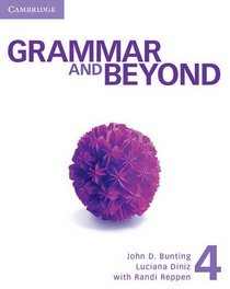 Grammar and Beyond Level 4 Student's Book, Workbook, and Writing Skills Interactive