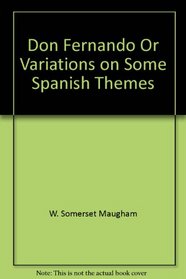 Don Fernando, Or, Variations on Some Spanish Themes (Armchair Traveller Series)