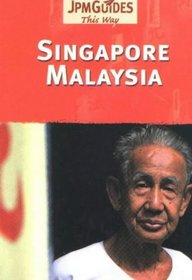 Singapore and Malaysia (This Way Guide)