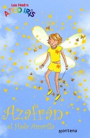 Azafran, El Hada Amarilla / Sunny the Yellow Fairy (Rainbow Magic) (Spanish Edition)
