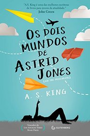 Os Dois Mundos de Astrid Jones (Ask the Passengers) (Em Portuguese do Brasil Edition)