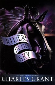 Riders in the Sky (Grant, Charles L. Millennium Quartet, Bk 4.)