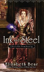 Ink and Steel (Promethean Age, Bk 3)