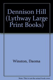 Dennison Hill (Lythway Large Print Books)