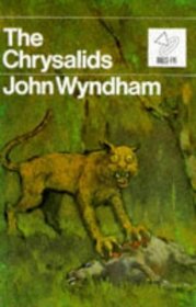 The Chrysalids (Bull's-eye)