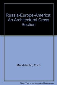 Russia-Europe-America: An Architectural Cross Section