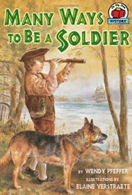 Many Ways to Be a Soldier (On My Own History)