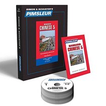 Pimsleur Chinese (Mandarin) Level 5 CD: Learn to Speak and Understand Mandarin Chinese with Pimsleur Language Programs (Comprehensive)