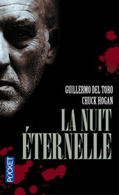 Nuit Eternelle (The Night Eternal) (Strain, Bk 3) (French Edition)