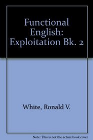 Functional English: Exploitation Bk. 2