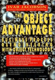 The Object Advantage : Business Process Reengineering With Object Technology (Addison-Wesley Object Technology Series)